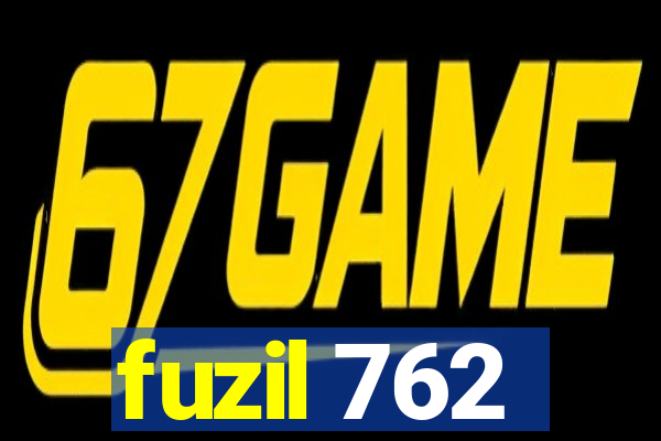 fuzil 762